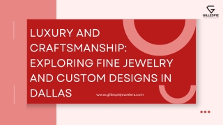 More Than Jewelry: The Meaning Behind Custom Creations in Dallas