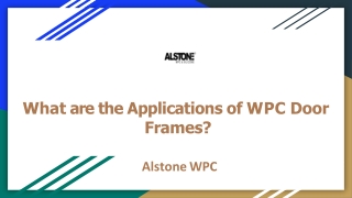 what are the applications of wpc door frames ?