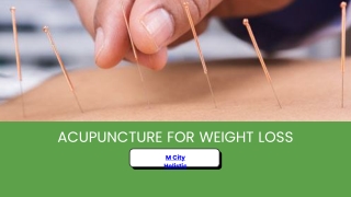 Acupuncture for Weight Loss | M City Holistic Therapy