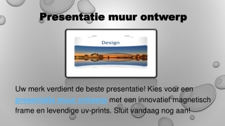 Presentatie Muur Ontwerp