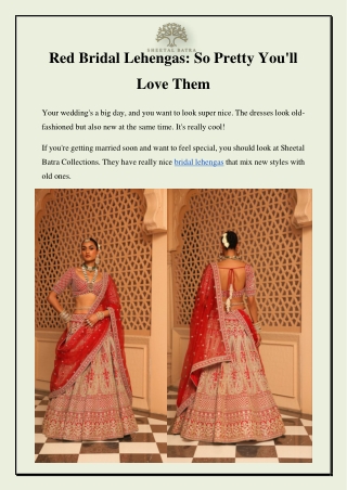 Red Bridal Lehengas So Pretty You'll Love Them