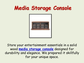 Media Storage Console