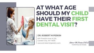 At what age should my child have their first dental visit