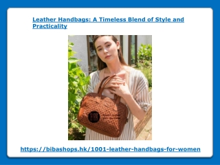 Leather Handbags - A Timeless Blend of Style and Practicality