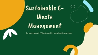 Sustainable e-waste management