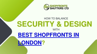Best Shopfronts in London - Shopfronts Shutters Ltd