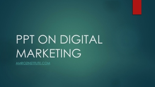 PPT ON DIGITAL MARKETING