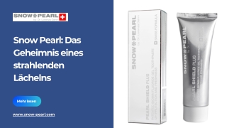 Snow Pearl: Das Geheimnis eines strahlenden Lächelns