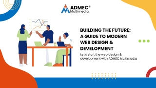 Building the Future A Guide to Modern Web Design & Development