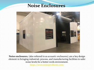 Noise Enclosures