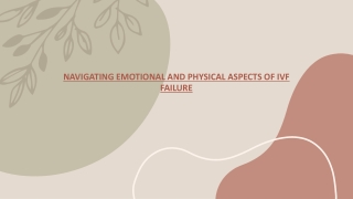 Navigating emotional and physical aspects of IVF failure