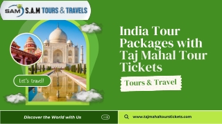 India Tour Packages with Taj Mahal Tour Tickets