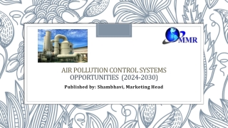 Air Pollution Control Systems Market Growth, Trends, Drivers, Opportunity and Fo