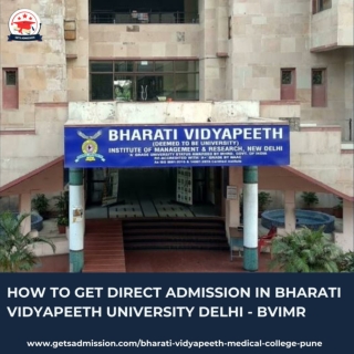 Why Choose Direct Admission at Bharati Vidyapeeth University Delhi - BVIMR?
