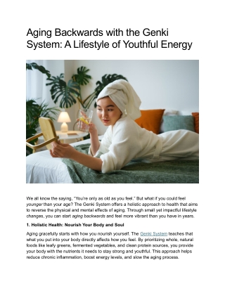 Aging Backwards with the Genki System