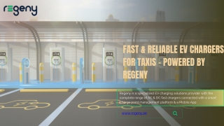 Fast & Reliable EV Chargers for Taxis – Powered by Regeny