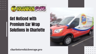 Get Noticed with Premium Car Wrap Solutions in Charlotte