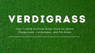 Verdigrass Your Trusted Artificial Grass Store for Sports Playgrounds, Landscapes, and Pet Areas