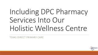 Including DPC Pharmacy Services Into Our Holistic Wellness Center