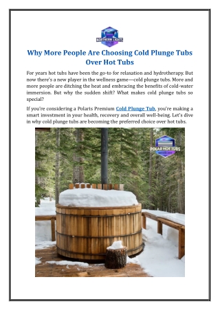 Why More People Are Choosing Cold Plunge Tubs Over Hot Tubs