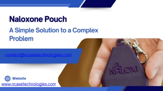 Naloxone Pouch – A Simple Solution to a Complex Problem