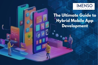 The Ultimate Guide to Hybrid Mobile App Development