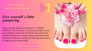 Bliss Nail and Spa in Wasaga Beach, Ontario – Your Best Destination for Beauty