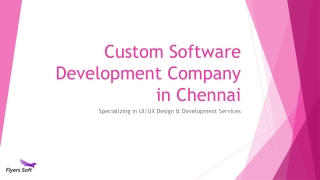 Custom Software Development Company in Chennai