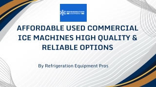 Affordable Used Commercial Ice Machines – High-Quality & Reliable Options