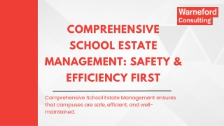 Comprehensive School Estate Management Safety & Efficiency First