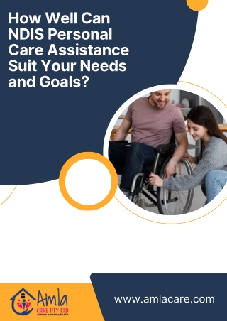 How Well Can NDIS Personal Care Assistance Suit Your Needs and Goals