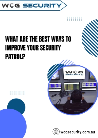 What Are The Best Ways To Improve Your Security Patrol?