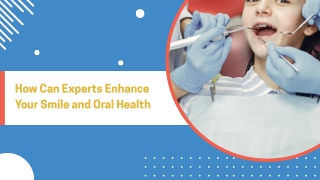 Expert Dental Care for Healthy Smiles