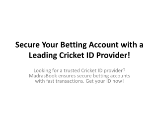 Secure Your Betting Account with a Leading Cricket ID Provider!
