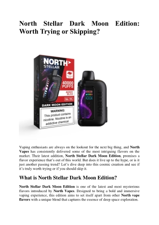 North Stellar Dark Moon Edition: Worth Trying or Skipping?