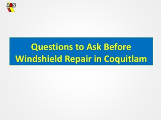 Questions to Ask Before Windshield Repair in Coquitlam