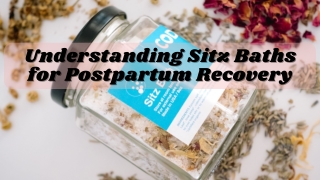 Understanding Sitz Baths for Postpartum Recovery