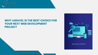 Why Laravel is the Best Choice for Your Next Web Development Project