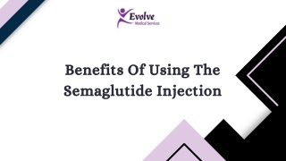 Benefits Of Using The Semaglutide Injection