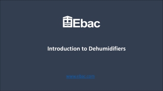 Introduction to Desiccant Dehumidifiers