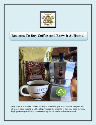 Reasons To Buy Coffee And Brew It At Home