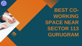 Best Co-Working Space Near Sector 113 Gurugram