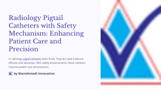 Radiology-Pigtail-Catheters-with-Safety-Mechanism-Enhancing-Patient-Care-and-Precision