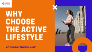 Why Choose the Active Lifestyle