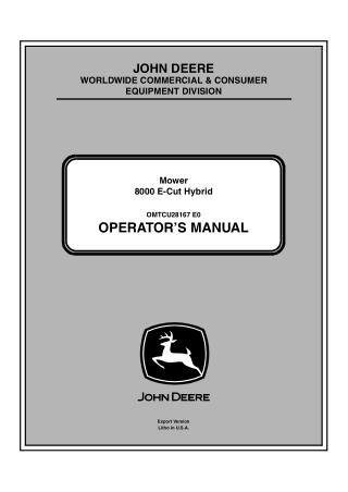 John Deere 8000 E-Cut Hybrid Mower Operator’s Manual Instant Download (PIN.020001-) (Publication No.OMTCU28167)