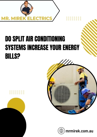 Do Split Air Conditioning Systems Increase Your Energy Bills?