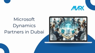 Microsoft Dynamics Partners in Dubai: Empowering Businesses with Digital Transfo
