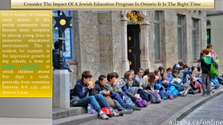 Consider The Impact Of A Jewish Education Program In Ontario It Is The Right Time
