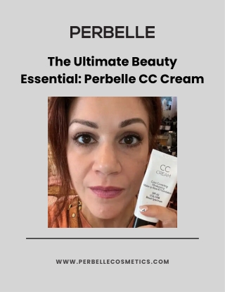The Ultimate Beauty Essential: Perbelle CC Cream
