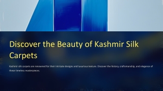 Discover the Timeless Beauty of Handmade Kashmir Silk Carpet